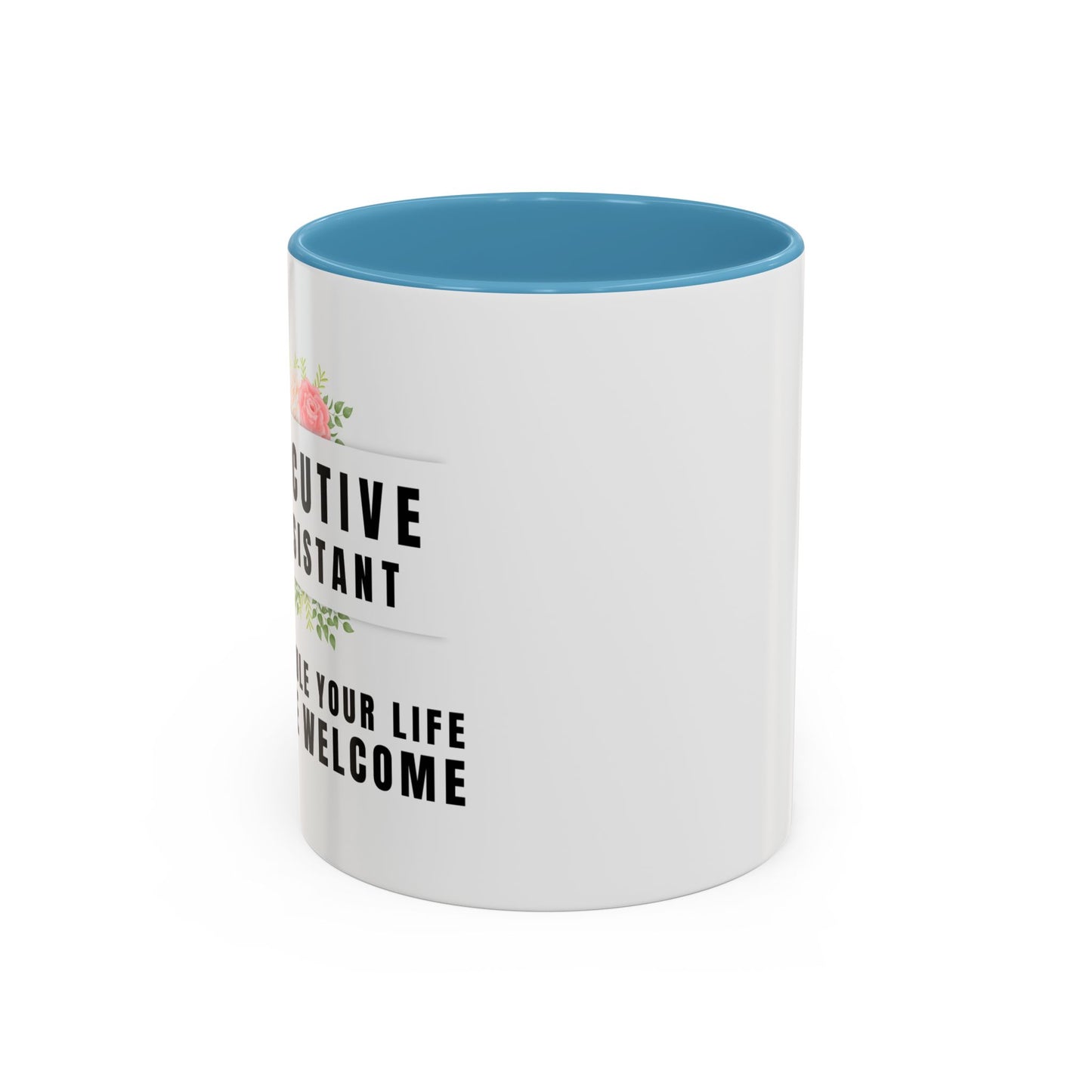 Executive Assistant Floral Coffee Mug - "I schedule your life. You're welcome.