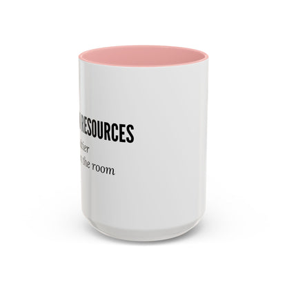Human Resources Coffee Mug: "Because Common Sense Isn’t That Common"