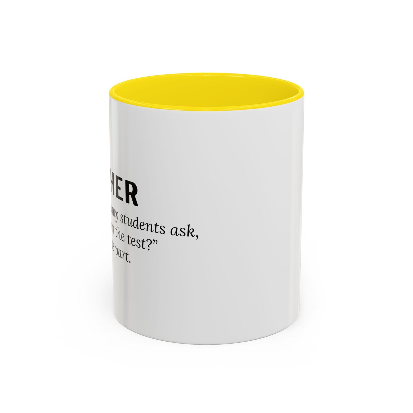 Teacher Coffee Mug – “Will this be on the test?”