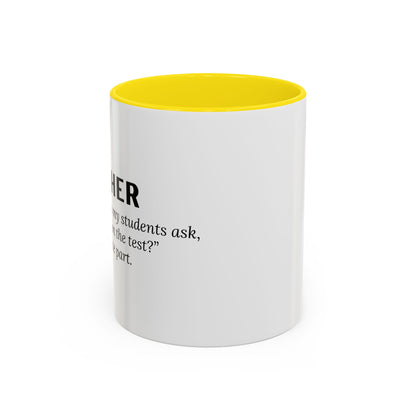 Teacher Coffee Mug – “Will this be on the test?”