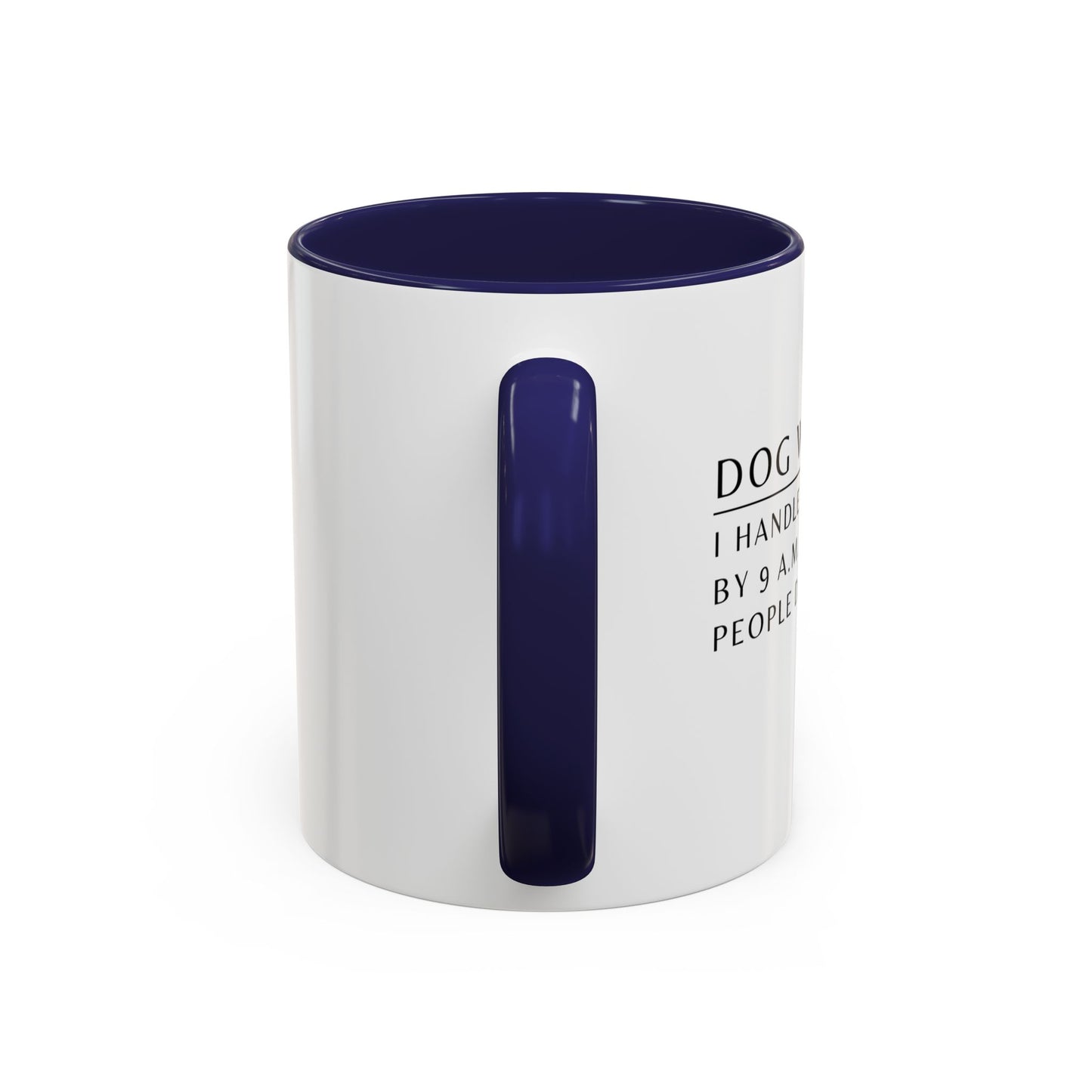 Dog Walker Golden Retriever Coffee Mug – “I handle more crap before 9 a.m. than most people do all day.”