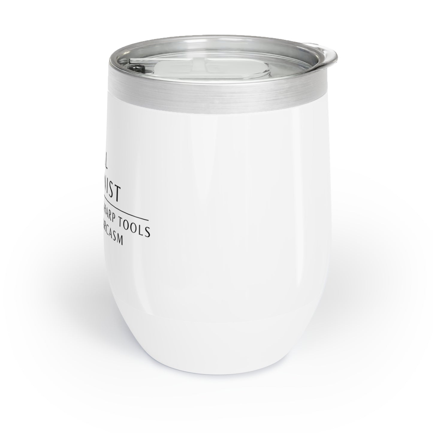Dental Hygienist Wine Tumbler – “Sharp tools, sharper sarcasm”