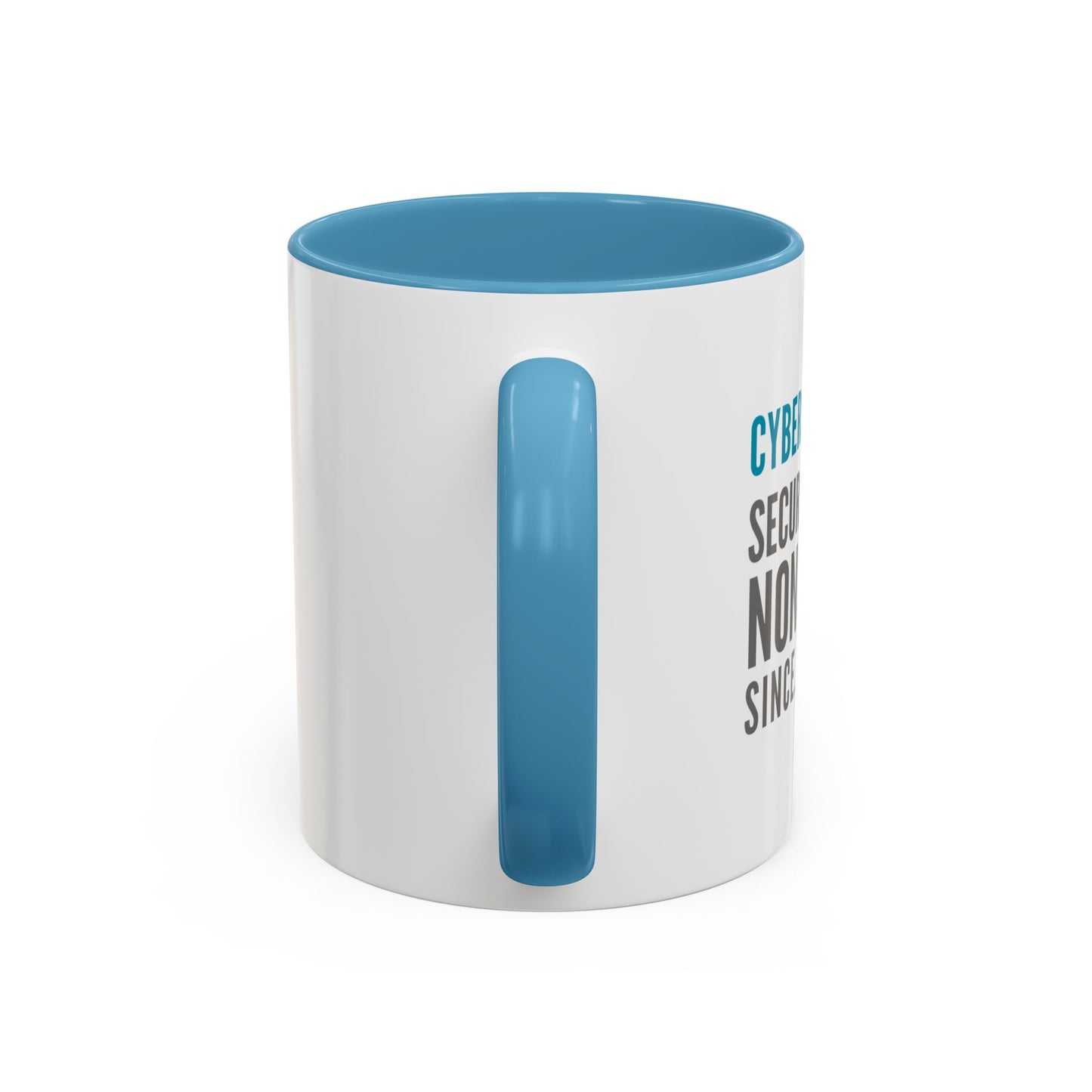 Cybersecurity Coffee Mug - "Securing Your Nonsense Since… Always"