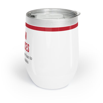 Human Resources Wine Tumbler – “Because someone has to babysit the adults”