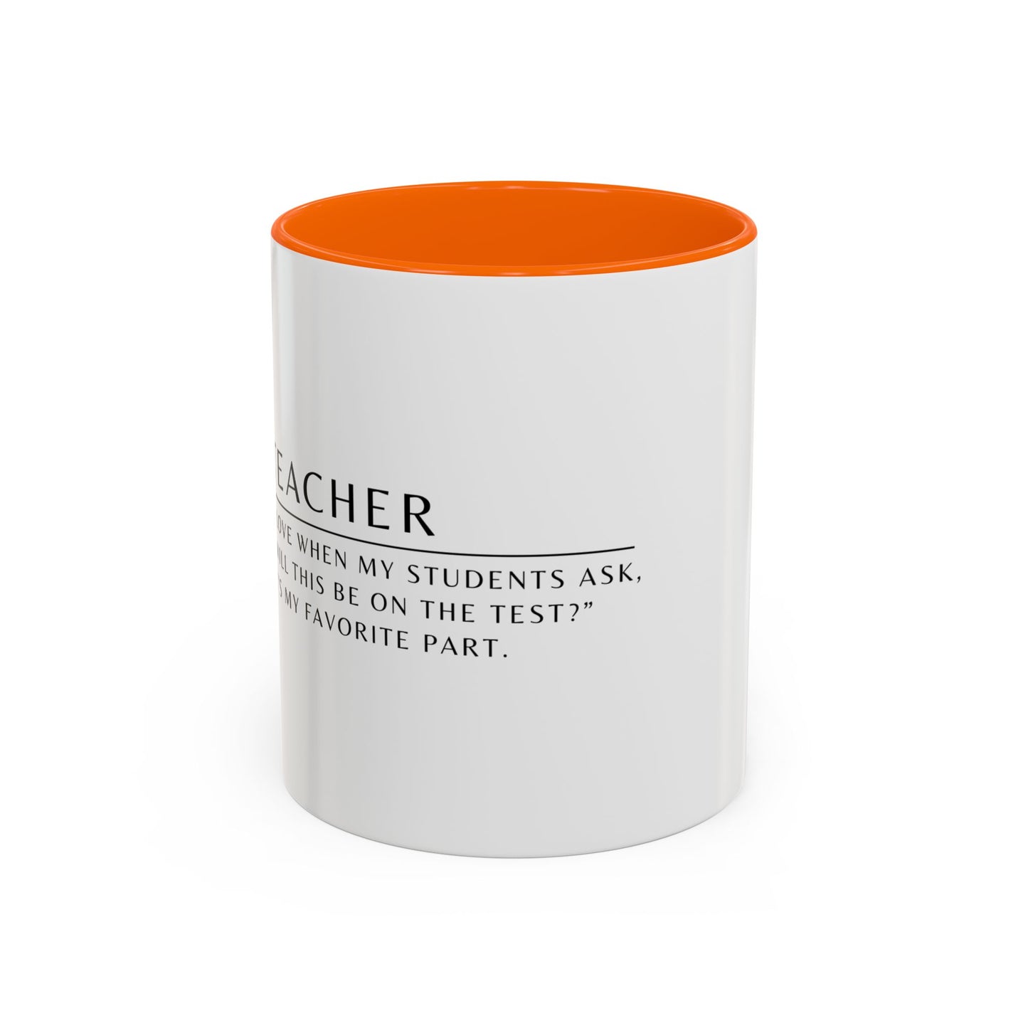 Teacher Coffee Mug – “Will this be on the test?”