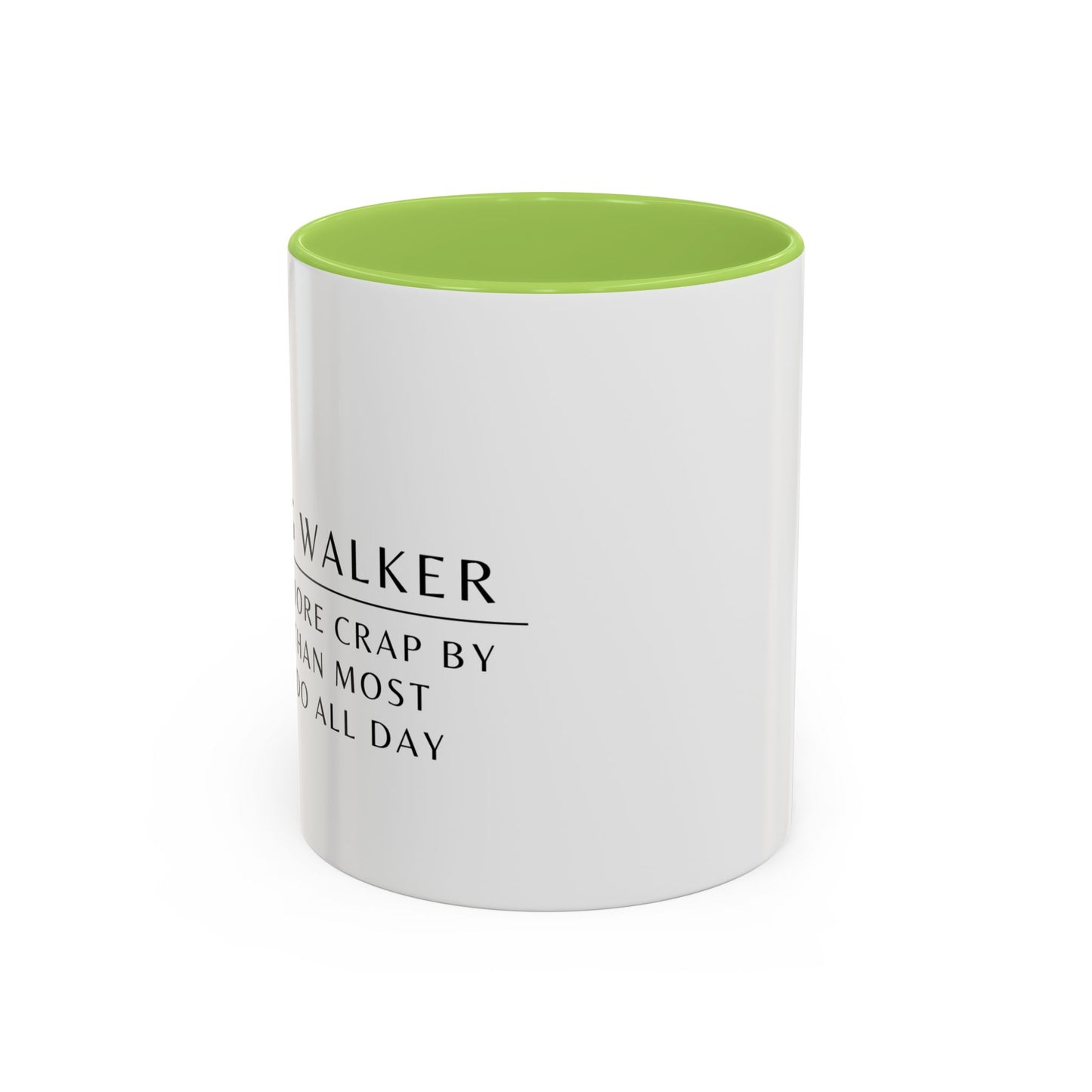 Dog Walker Coffee Mug – “I handle more crap before 9 a.m. than most people do all day.”