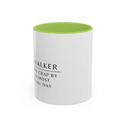 Dog Walker Coffee Mug – “I handle more crap before 9 a.m. than most people do all day.”