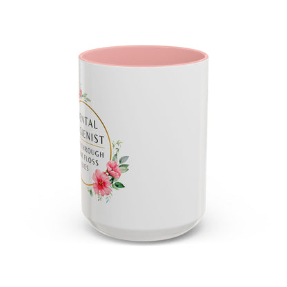 Dental Hygienist Floral Coffee Mug – "I See Through Your Floss Lies"