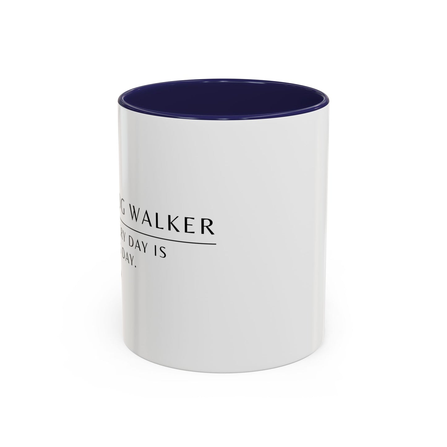 Dog Walker Coffee Mug – “Every day is leg day.”