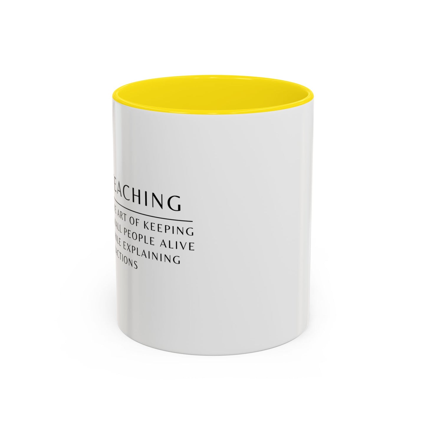 Teacher Coffee Mug – “The art of keeping small humans alive while explaining fractions”