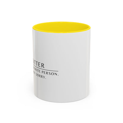 Pet Sitter Coffee Mug – “Your dog’s favorite person. Sorry. Not sorry.”
