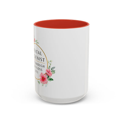Dental Hygienist Floral Coffee Mug – "I See Through Your Floss Lies"