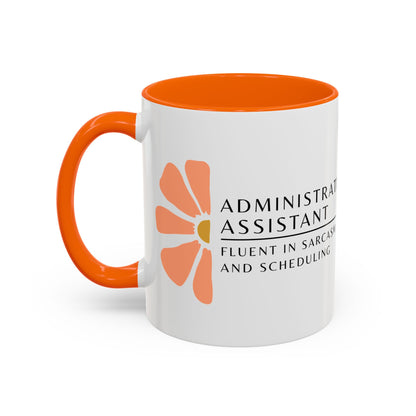 Administrative Assistant Floral Coffee Mug: "Fluent in Sarcasm and Scheduling"
