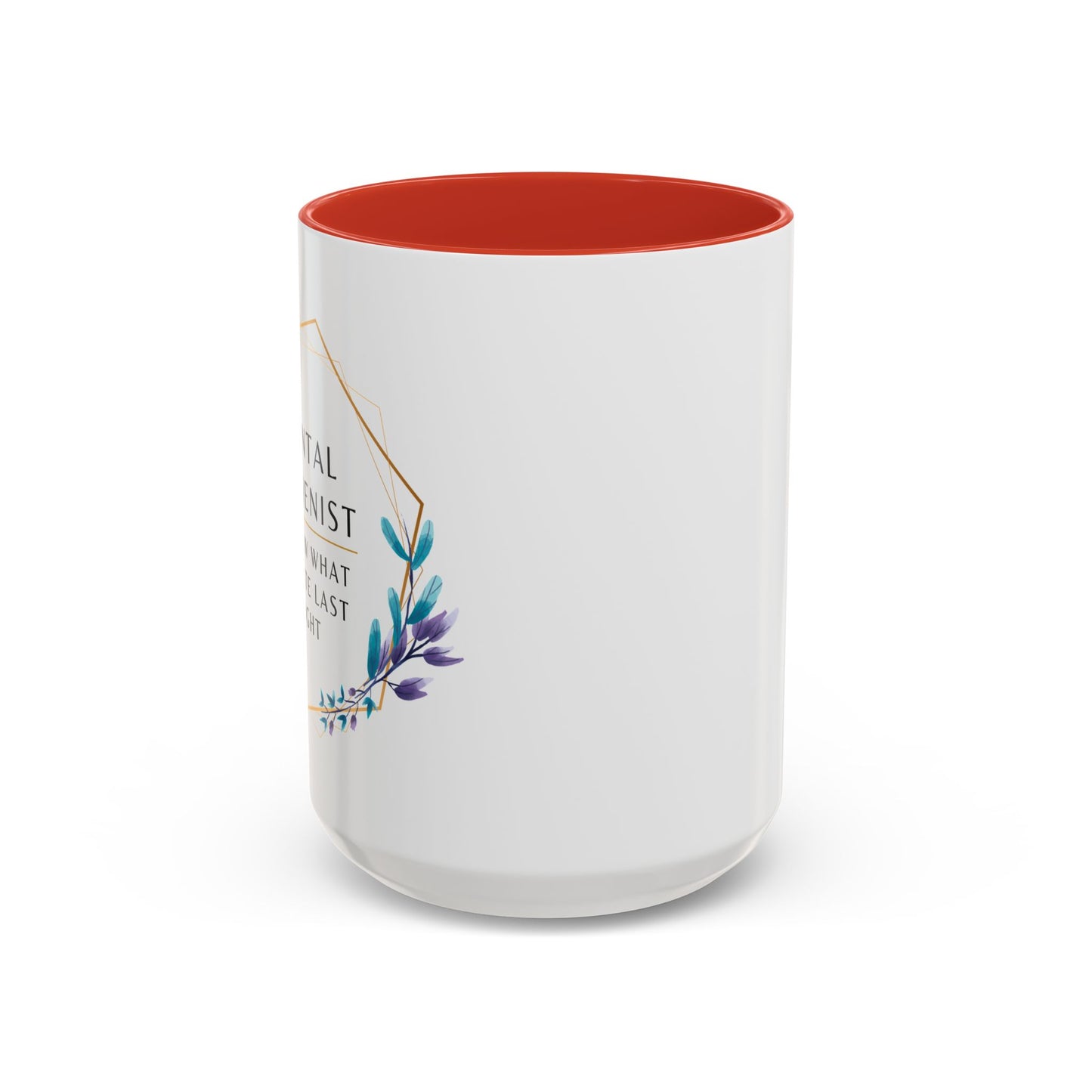Dental Hygienist Floral Coffee Mug – "I Know What You Ate Last Night"