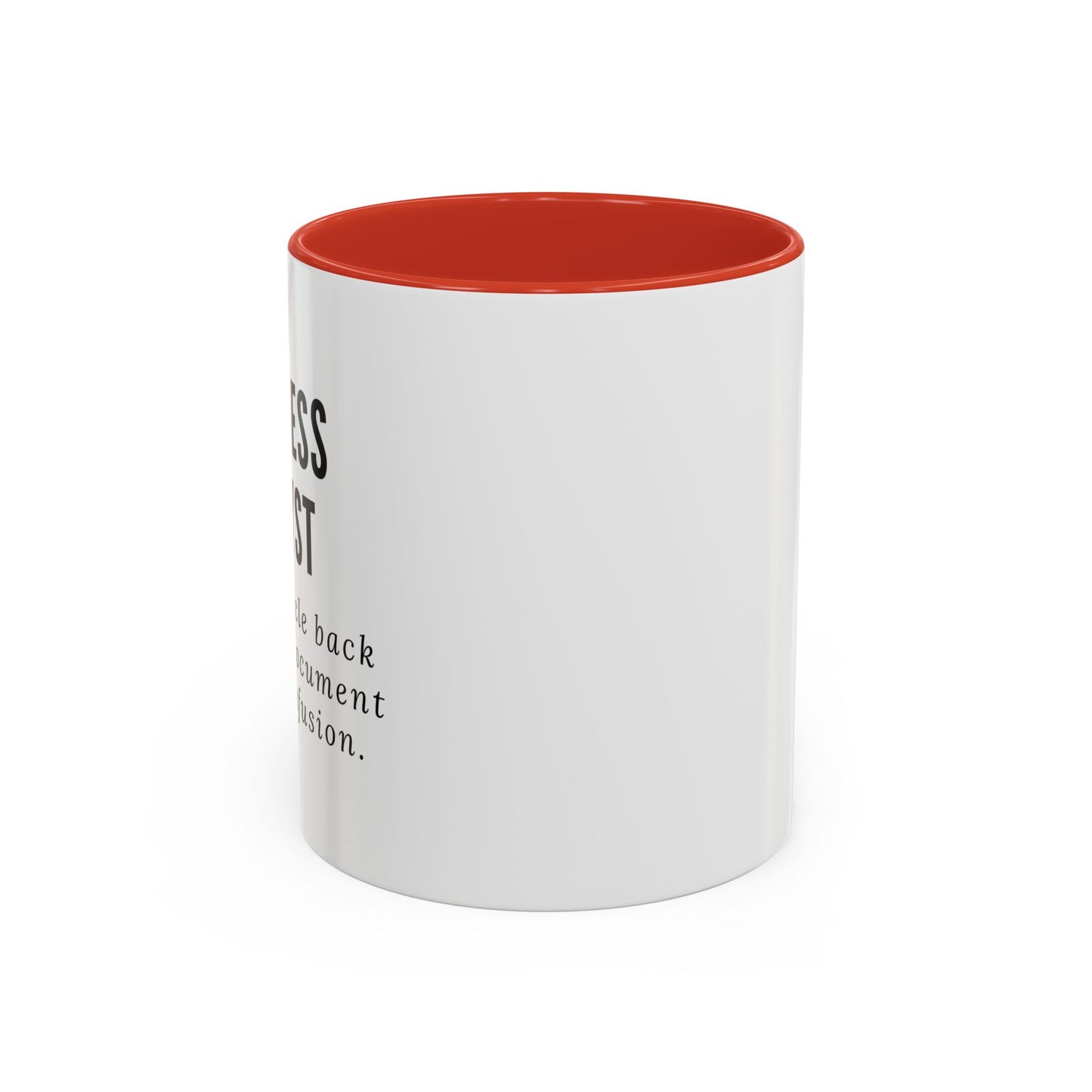 Business Analyst Coffee Mug – “Let’s Circle Back After I Document Your Confusion”