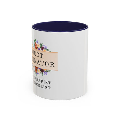 Project Coordinator Floral Coffee Mug – “Unpaid therapist with a checklist.”
