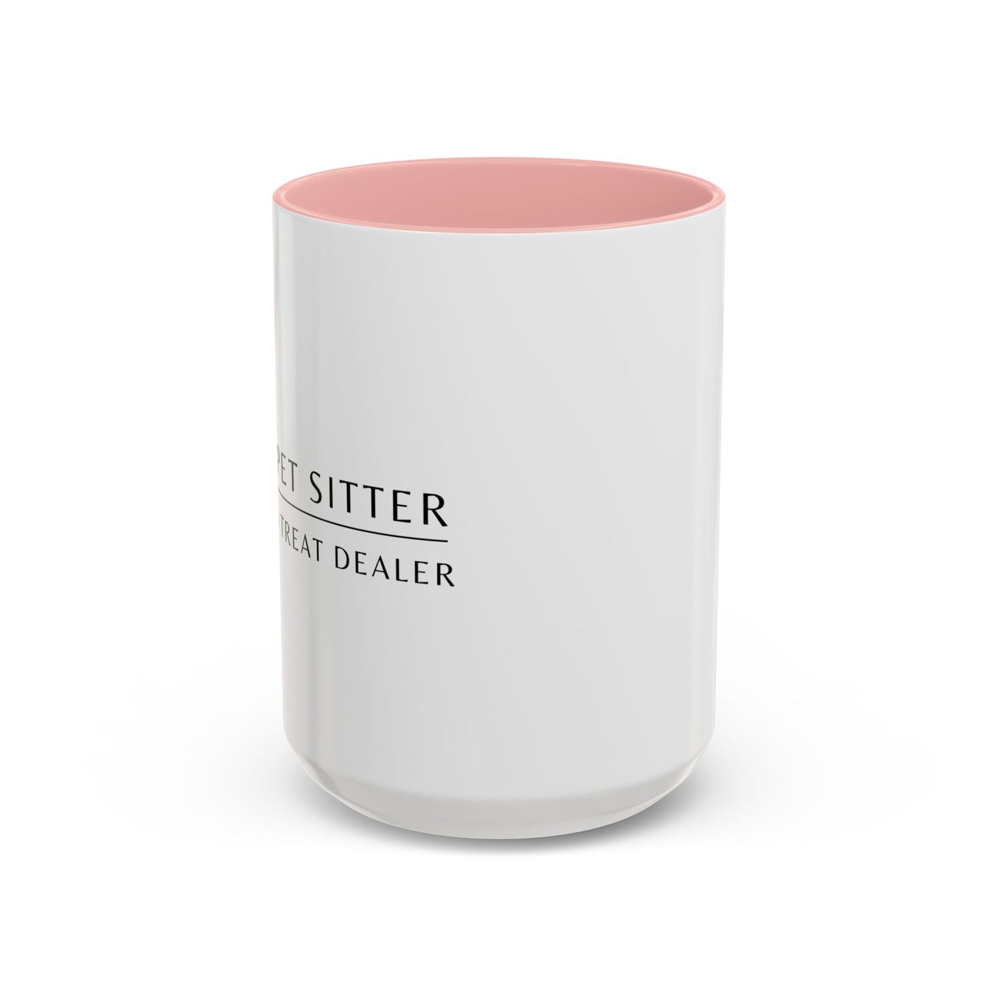 Pet Sitter Coffee Mug – “Certified Treat Dealer.”