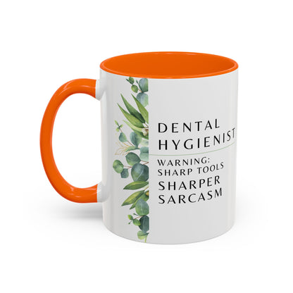Dental Hygienist Coffee Mug – "Warning: Sharp Tools, Sharper Sarcasm"