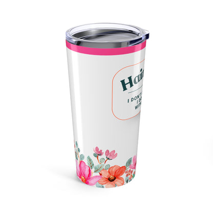 Hairstylist Tumbler 20 oz. – “I Don’t Just Do Hair, I Do Therapy With Scissors”