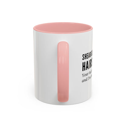 Hairstylist Mug – “Your Hair Is Crying for Help, and I’m the Hotline.”