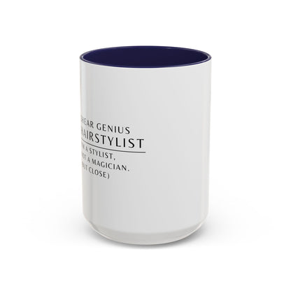 Hairstylist Coffee Mug – “I’m a Stylist, Not a Magician. (But Close.)”