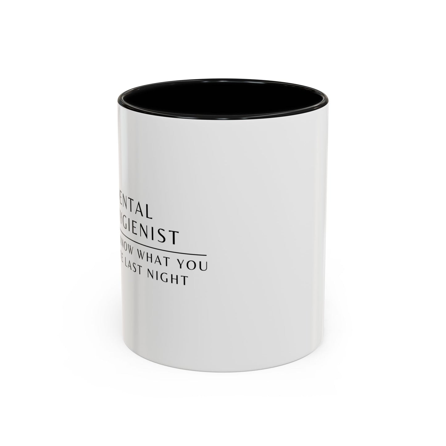 Dental Hygienist Sunflower Coffee Mug – "I Know What You Ate Last Night"