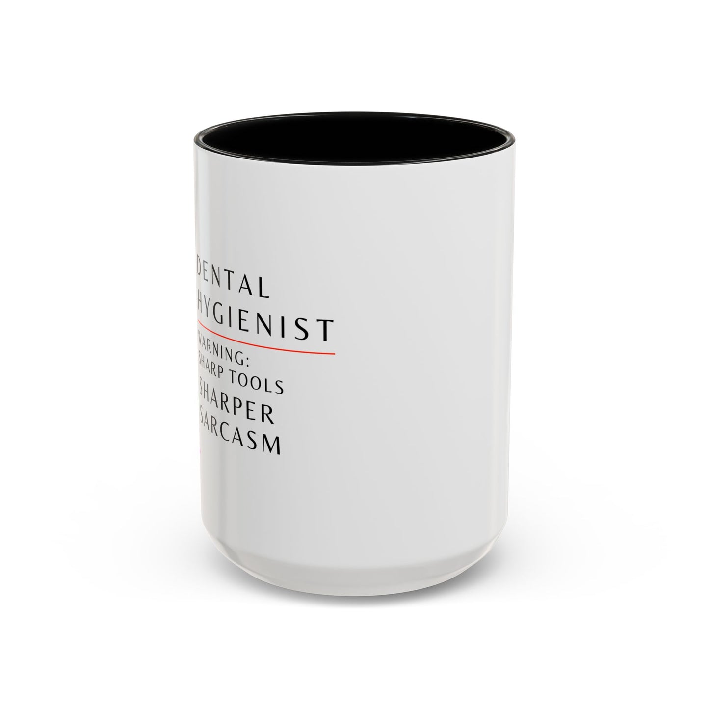Dental Hygienist Floral Coffee Mug – "Warning: Sharp Tools, Sharper Sarcasm"