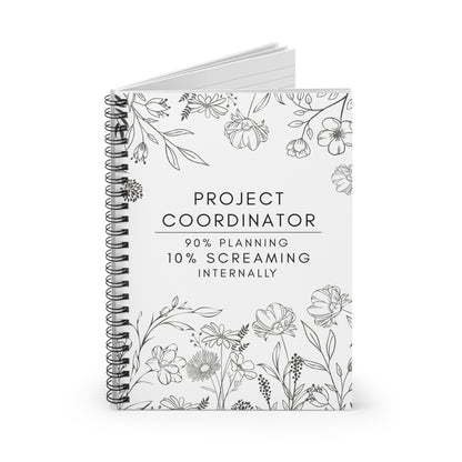 Project Coordinator Floral Spiral Notebook – “I’m fluent in vague replies and tight deadlines.”