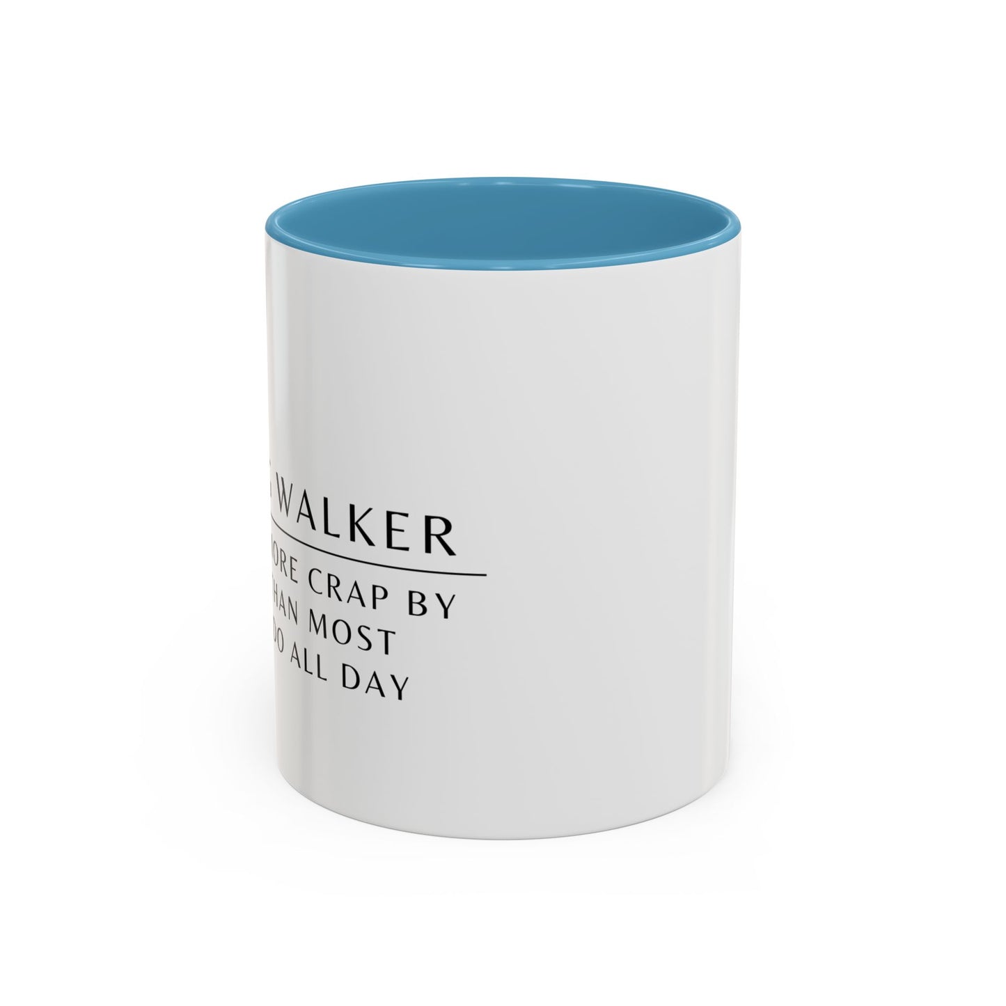 Dog Walker Coffee Mug – “I handle more crap before 9 a.m. than most people do all day.”