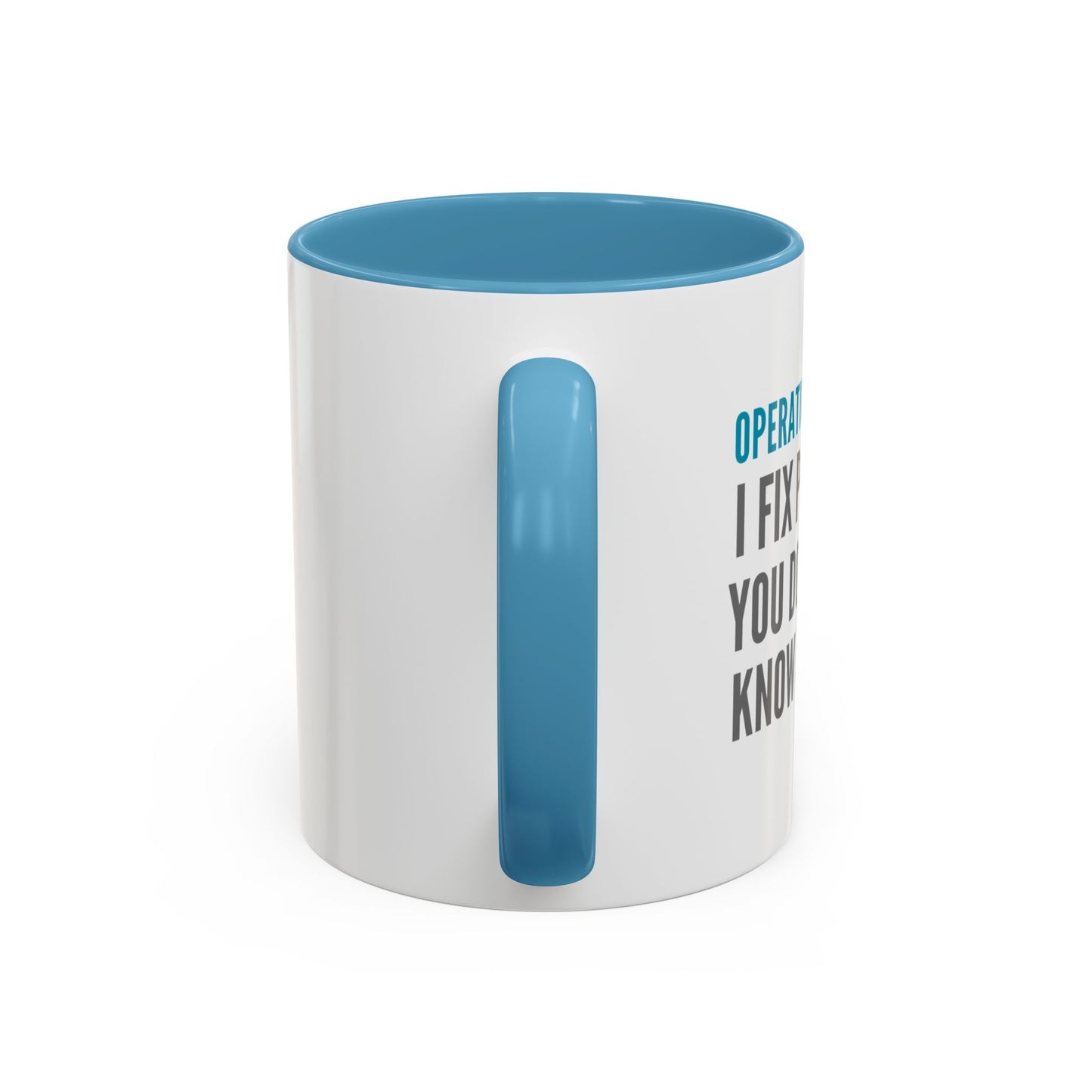 Operations Analyst Coffee Mug – “I Fix Problems You Don’t Even Know You Have”