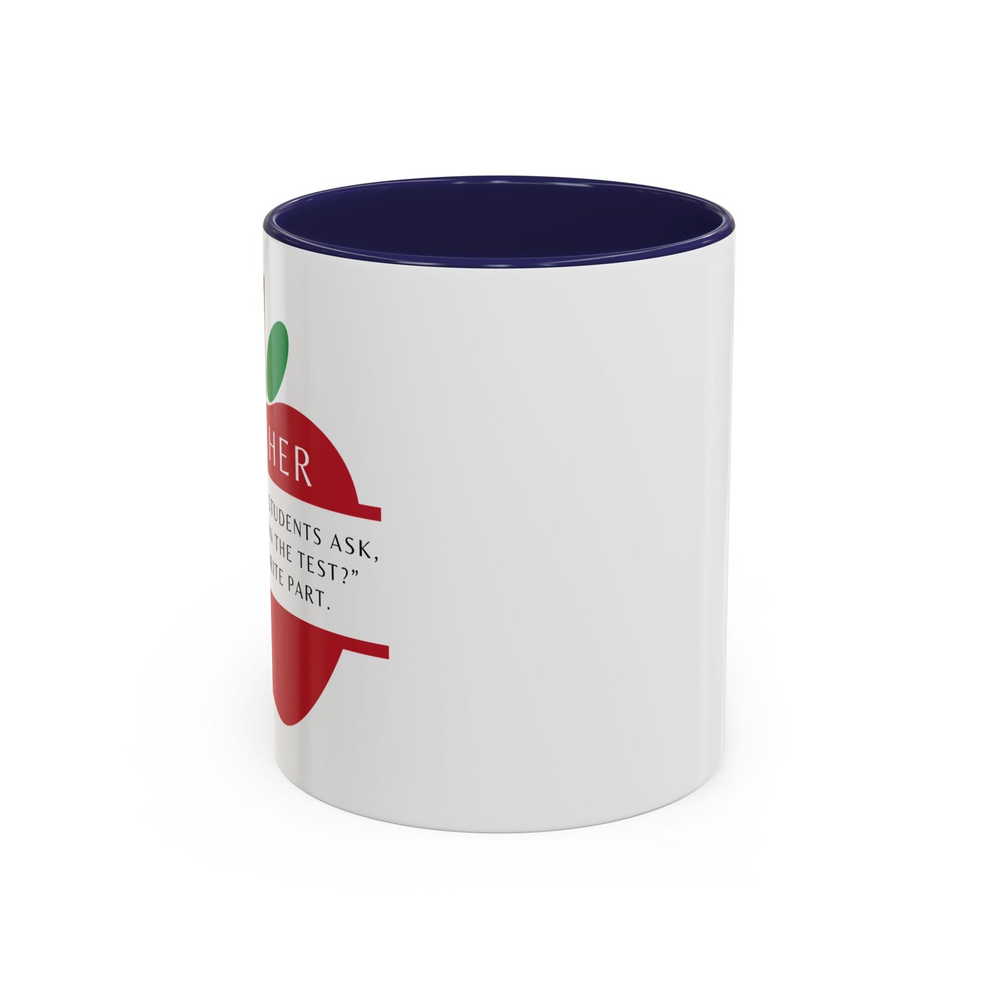 Teacher Coffee Mug – “Will this be on the test?”