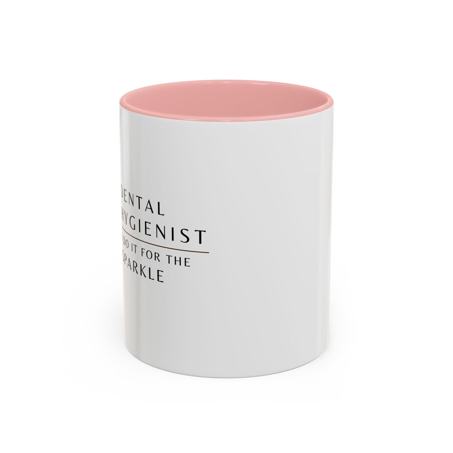 Dental Hygienist Sunflower Coffee Mug – "I Do It for the Sparkle"