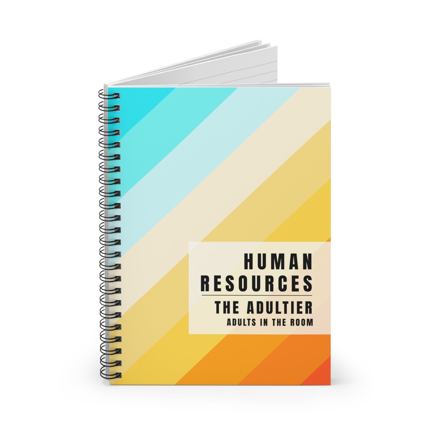 Human Resources Striped Spiral Notebook : "The Adultier Adults in the Room"