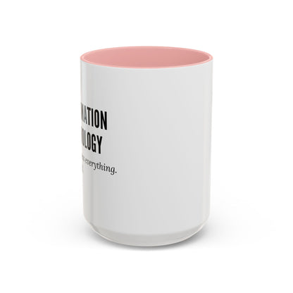 Information Technology Coffee Mug - "I Can Access Everything—Sleep Well"