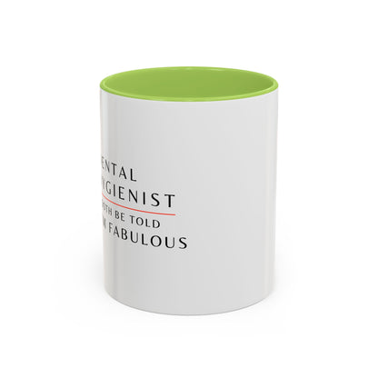 Dental Hygienist, Floral Coffee Mug – "Tooth Be Told, I’m Fabulous"