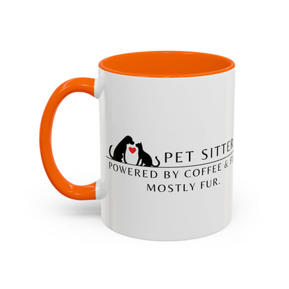 Pet Sitter Coffee Mug – “Powered by coffee and fur. Mostly fur.”