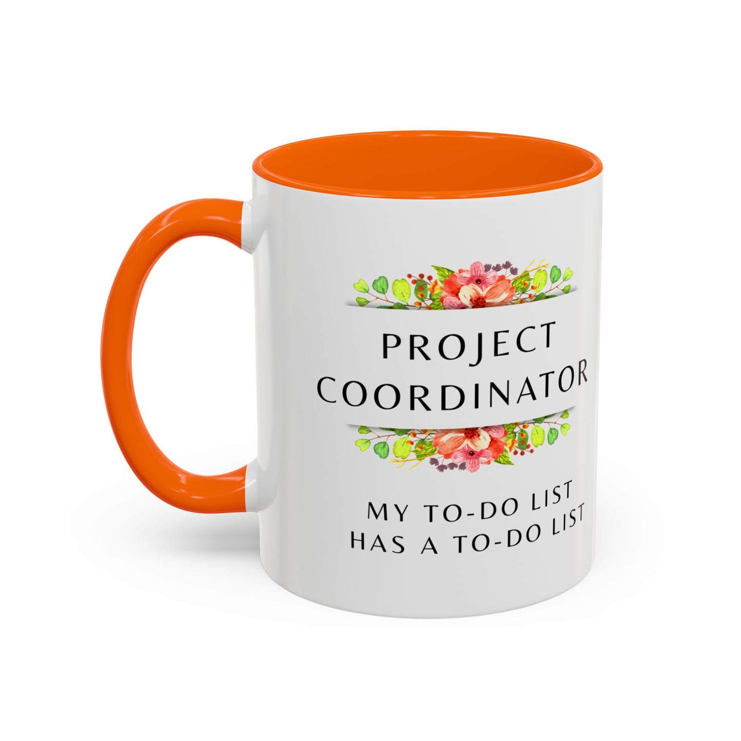 Project Coordinator Floral Coffee Mug – “My to-do list has a to-do list.”
