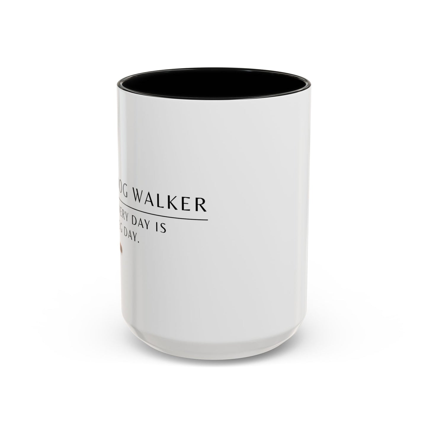 Dog Walker Coffee Mug – “Every day is leg day.”