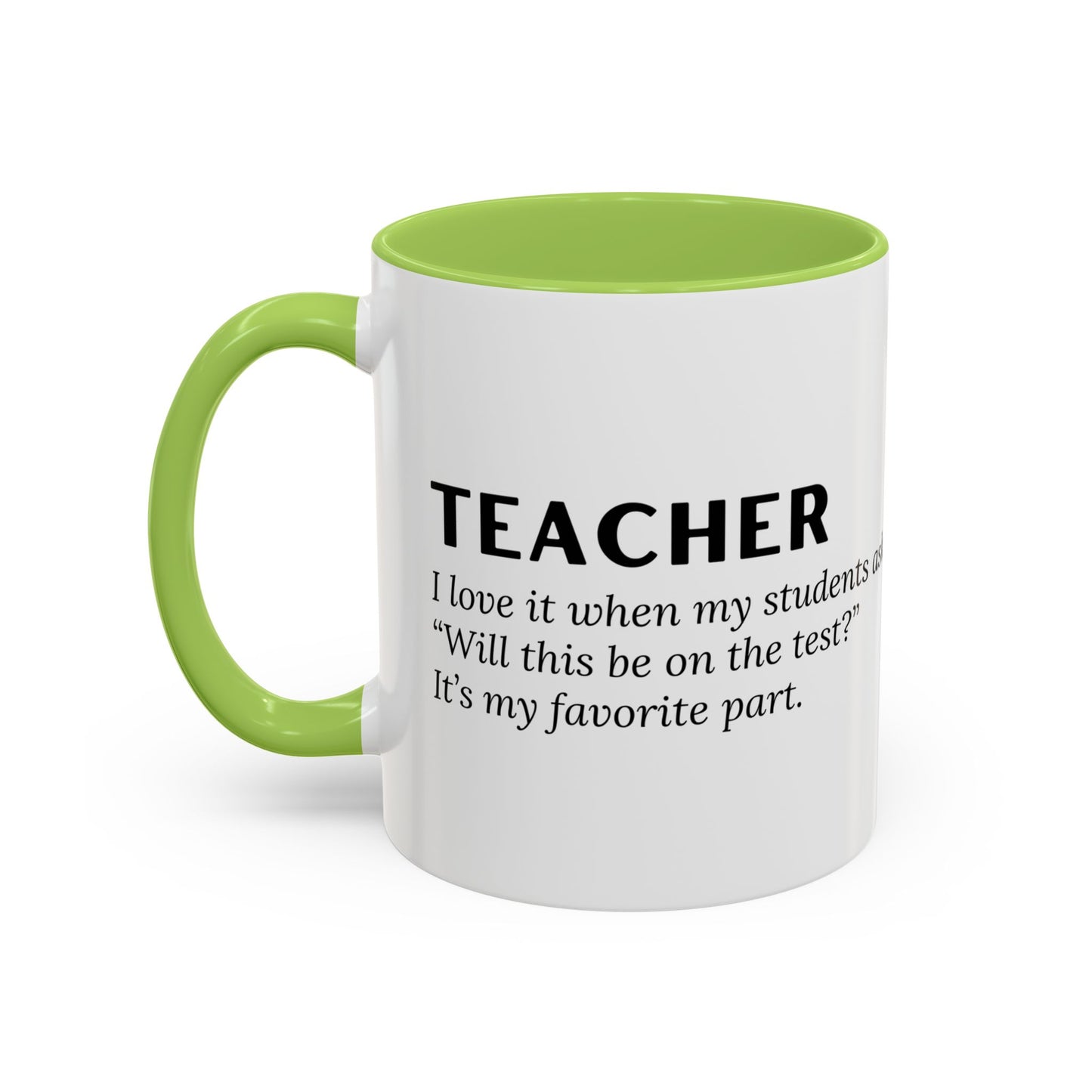 Teacher Coffee Mug – “Will this be on the test?”
