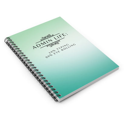Admin Life Gradient Notebook – “10% Typing, 90% Eye Rolling”