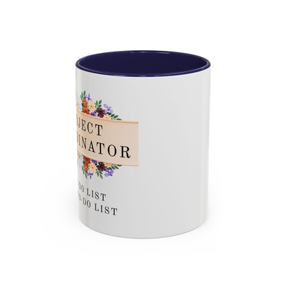 Project Coordinator Funny Floral Mug – “My to-do list has a to-do list.”