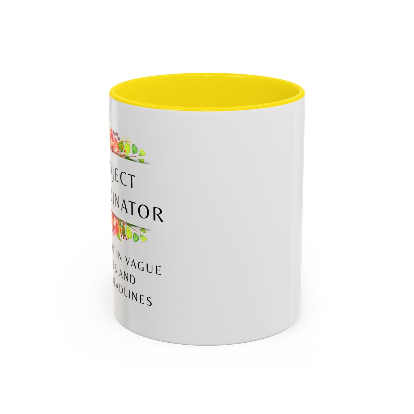 Project Coordinator Floral Coffee Mug – “I’m fluent in vague replies and tight deadlines.”