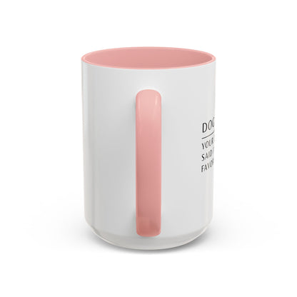 Dog Walker Coffee Mug – “Your dog called. Said I’m their favorite.”