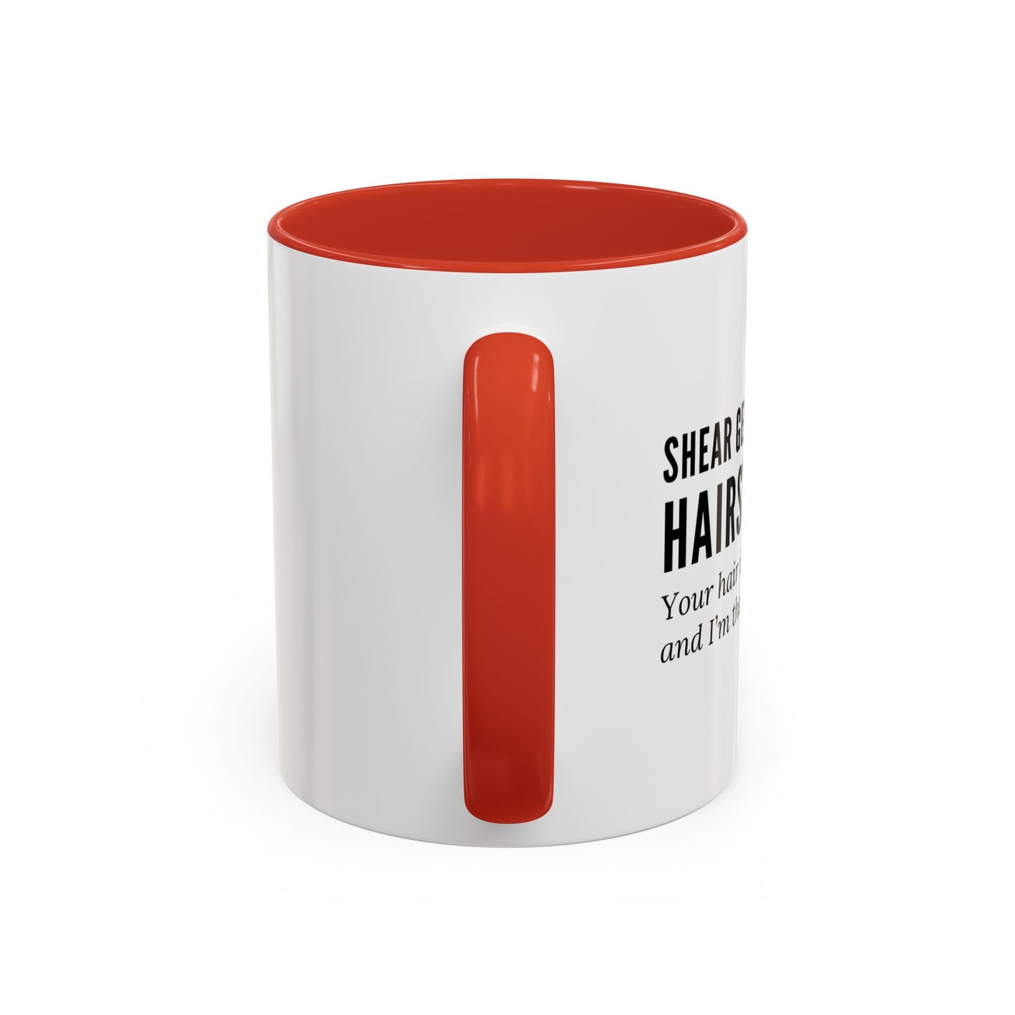 Hairstylist Mug – “Your Hair Is Crying for Help, and I’m the Hotline.”