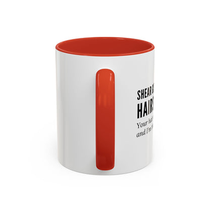 Hairstylist Mug – “Your Hair Is Crying for Help, and I’m the Hotline.”