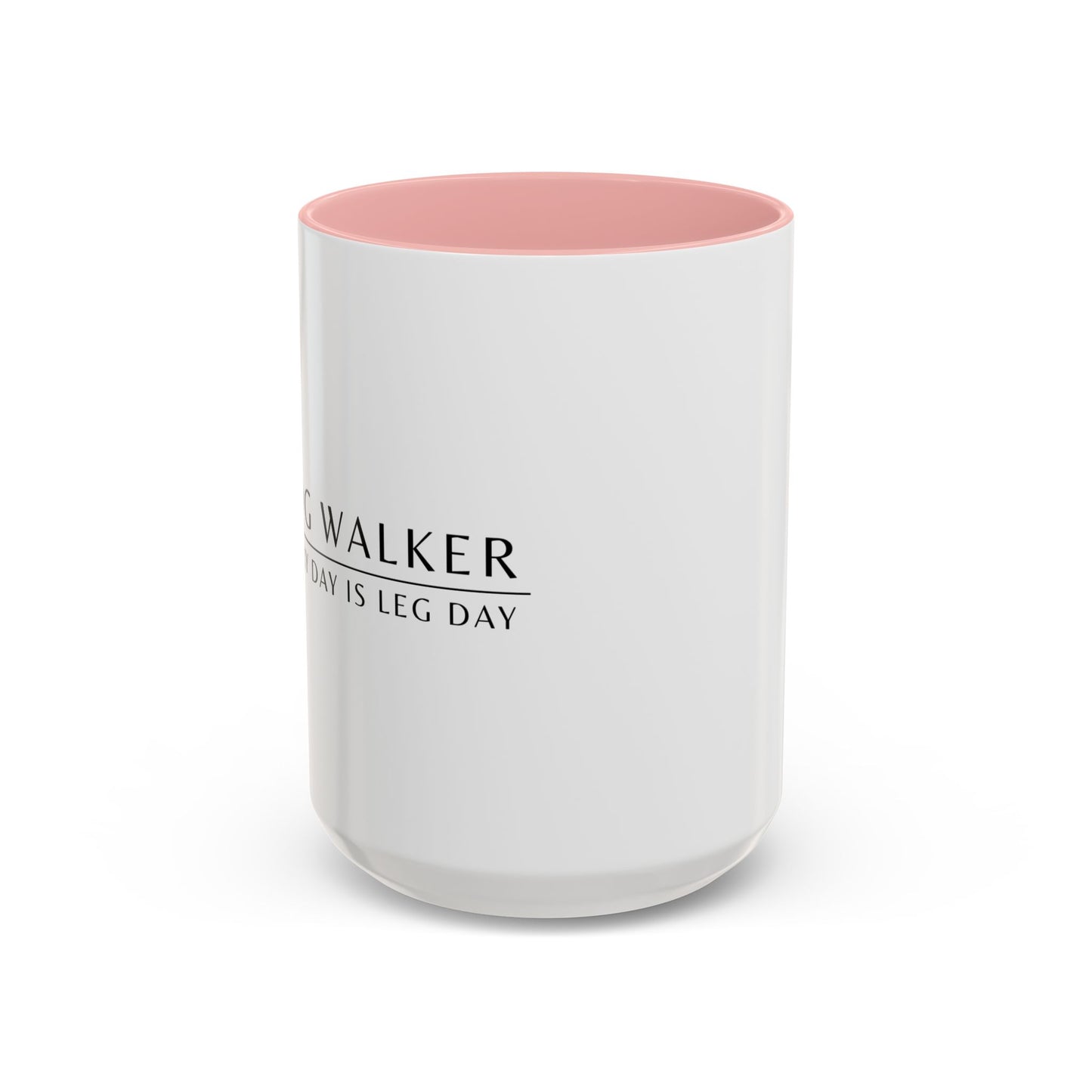 Dog Walker Coffee Mug – “Every day is leg day.”