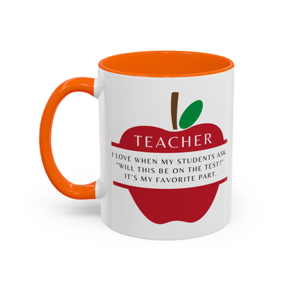 Teacher Coffee Mug – “Will this be on the test?”