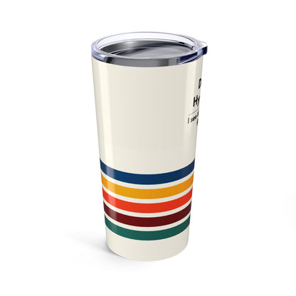 Dental Hygienist 20oz Tumbler — I See Through Your Floss Lies, Retro Striped Travel Cup