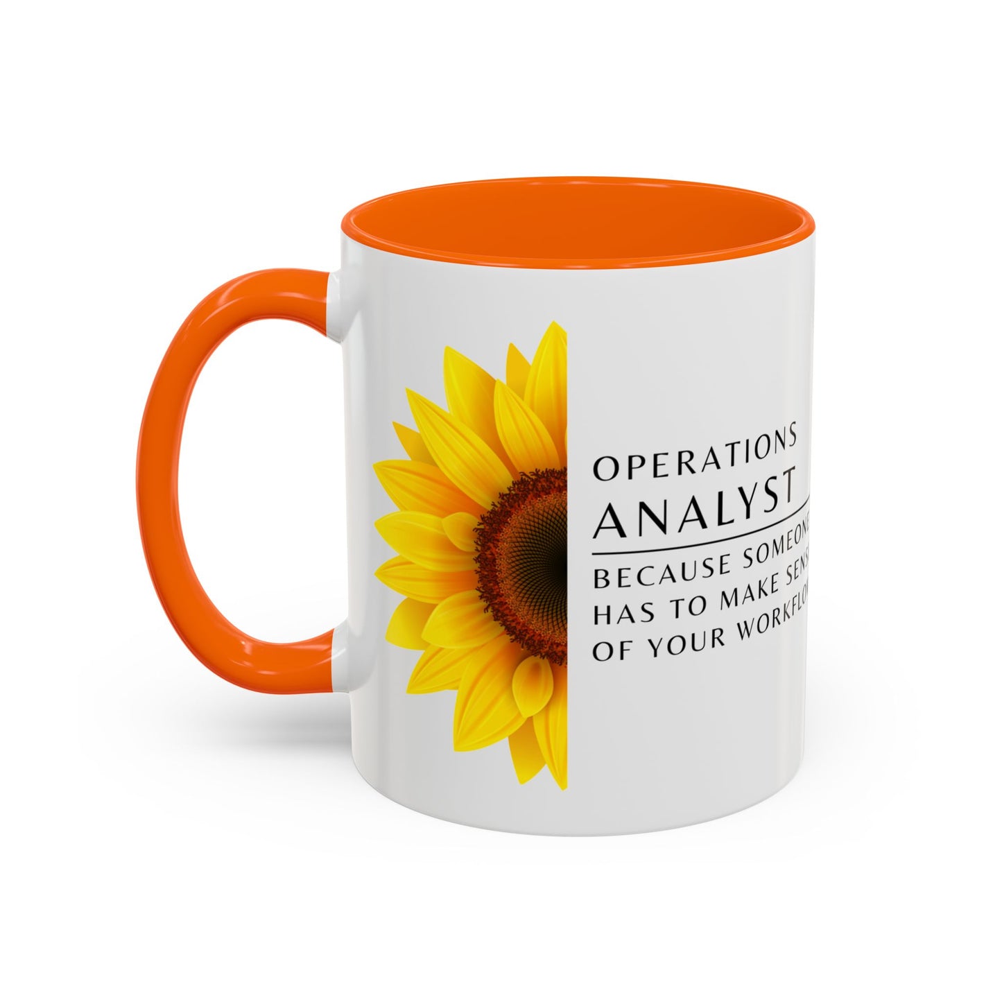 Operations Analyst Coffee Mug – “I Fix Problems You Don’t Even Know You Have”