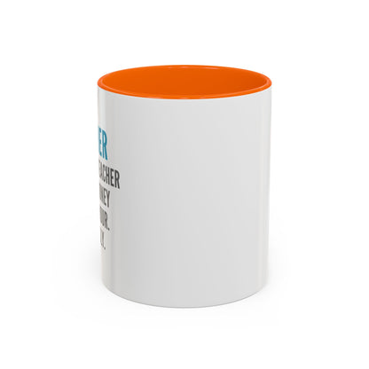 Teacher Coffee Mug – “I became a teacher for the money and glamour. Obviously.”